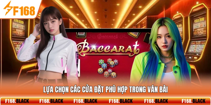 Lựa chọn các cửa đặt phù hợp trong ván bài
