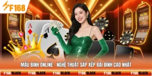Mậu Binh Online - Nghệ Thuật Sắp Xếp Bài Đỉnh Cao Nhất
